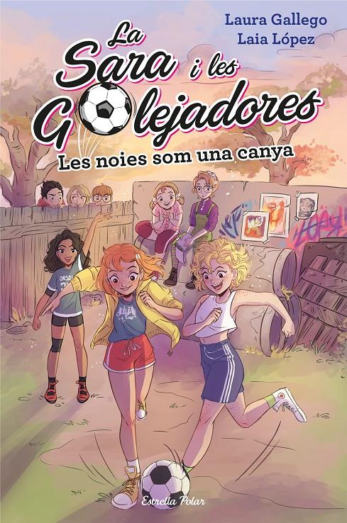 LES NOIES SOM UNA CANYA | 9788491377238 | LAURA GALLEGO