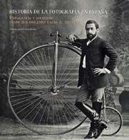 HISTORIA DE LA FOTOGRAFIA EN ESPAÑA | 9788497851923 | LOPEZ MONDEJAR, PUBLIO | Llibreria Online de Tremp