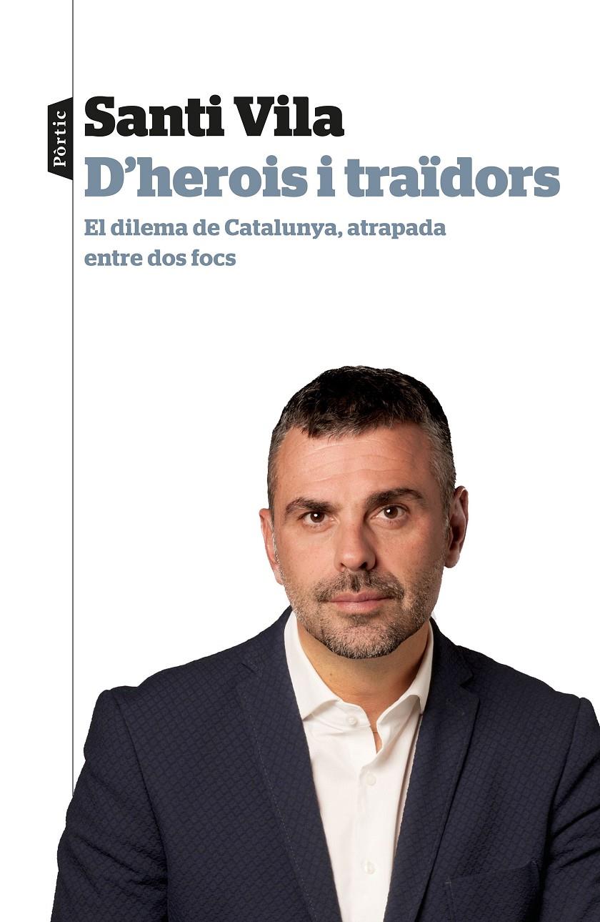 D'HEROIS I TRAÏDORS | 9788498094145 | VILA, SANTI | Llibreria Online de Tremp