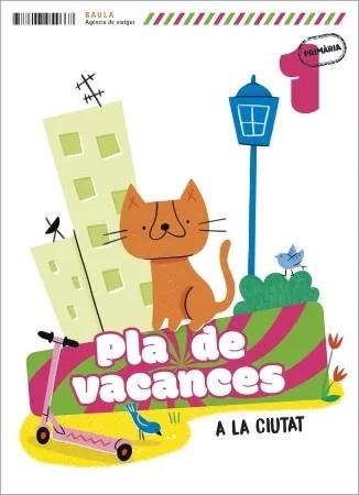 PLÀ DE VACANCES A LA CIUTAT 1R PRIMÀRIA | 9788447954667 | ECHEVARRIA SORIANO, ESTHER | Llibreria Online de Tremp