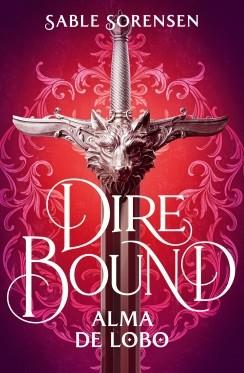DIRE BOUND. ALMA DE LOBO | 9788466676205 | SORENSEN, SABLE