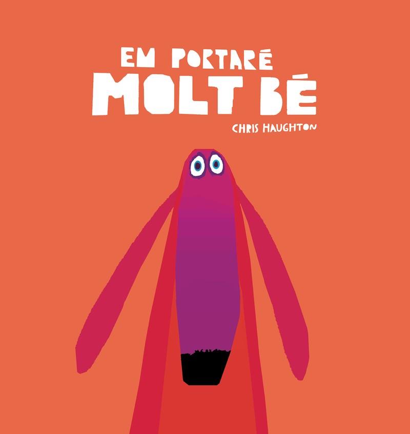 EM PORTARÉ MOLT BÉ (LLIBRE DE CARTRÓ) | 9788418599118 | HAUGHTON, CHRIS