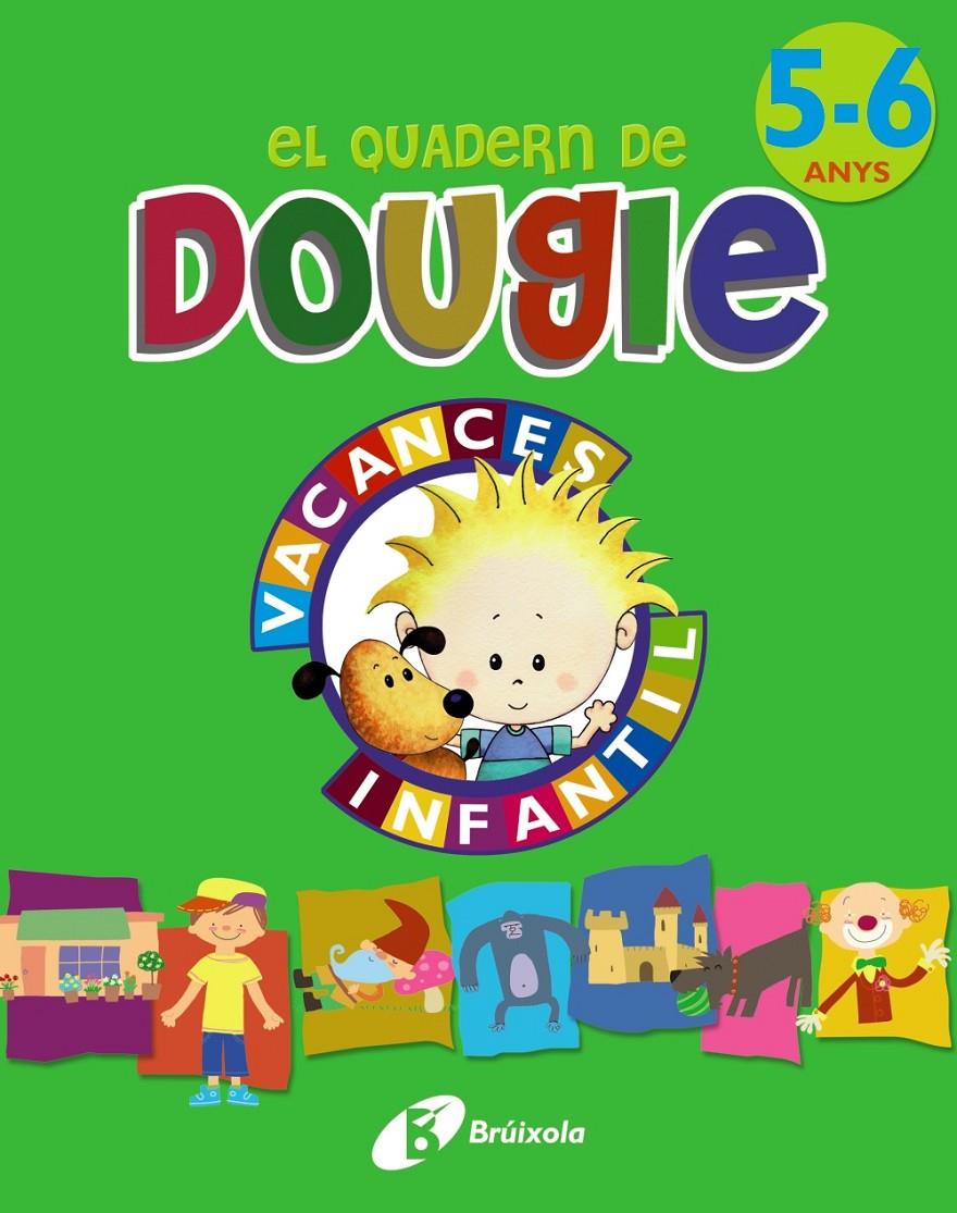 QUADERN DE DOUGIE 5-6 ANYS, EL | 9788499061702 | APARICIO NOGUÉS, ROSA Mª/MANCHA GARCÍA-ROSADO, CARMEN | Llibreria Online de Tremp