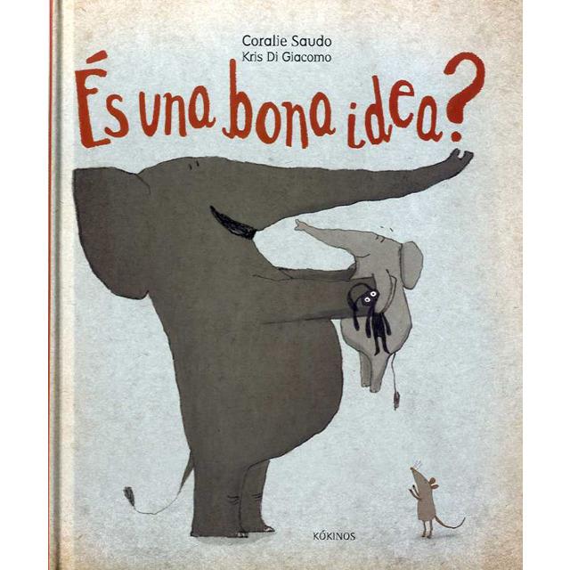ÉS UNA BONA IDEA? | 9788417074142 | SAUDO, CORALIE | Llibreria Online de Tremp