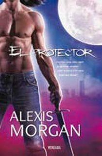 PROTECTOR, EL | 9788466637985 | MORGAN, ALEXIS | Llibreria Online de Tremp