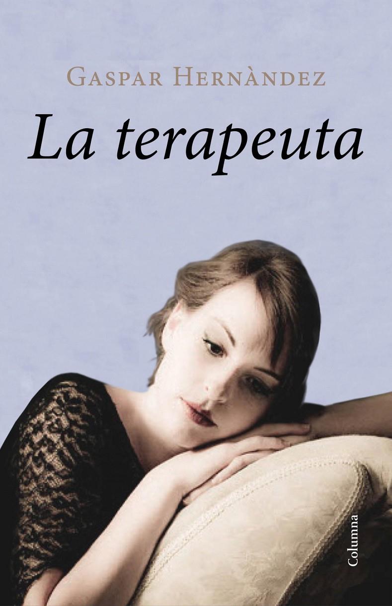 TERAPEUTA, LA  | 9788466418188 | HERNÁNDEZ, GASPAR 