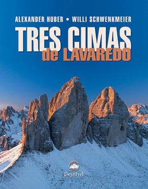 TRES CIMAS DE LAVAREDO | 9788496192652 | HUBER, ALEXANDER - SCWENKMEIER, WILLI | Llibreria Online de Tremp