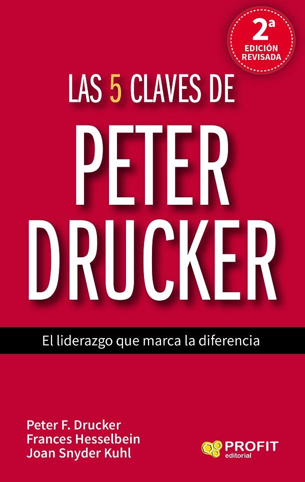 LAS 5 CLAVES DE PETER DRUCKER | 9788417209315 | F. DRUCKER, PETER/HESSELBEIN, FRANCES/SNYDER KUHL, JOAN/SOTELO MONTES, LLANINES