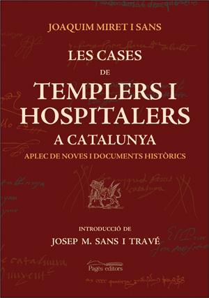 CASES DE TEMPLERS I HOSPITALERS A CATALUNYA, LES | 9788497792097 | MIRET I SANS, JOAQUIM | Llibreria Online de Tremp