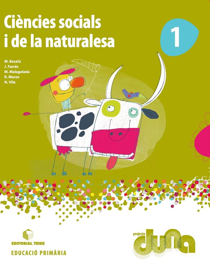 CIÈNCIES SOCIALS I DE LA NATURALESA 1R EPO - PROJECTE DUNA (6 QUADERNS) | 9788430714544 | VARIOS AUTORES