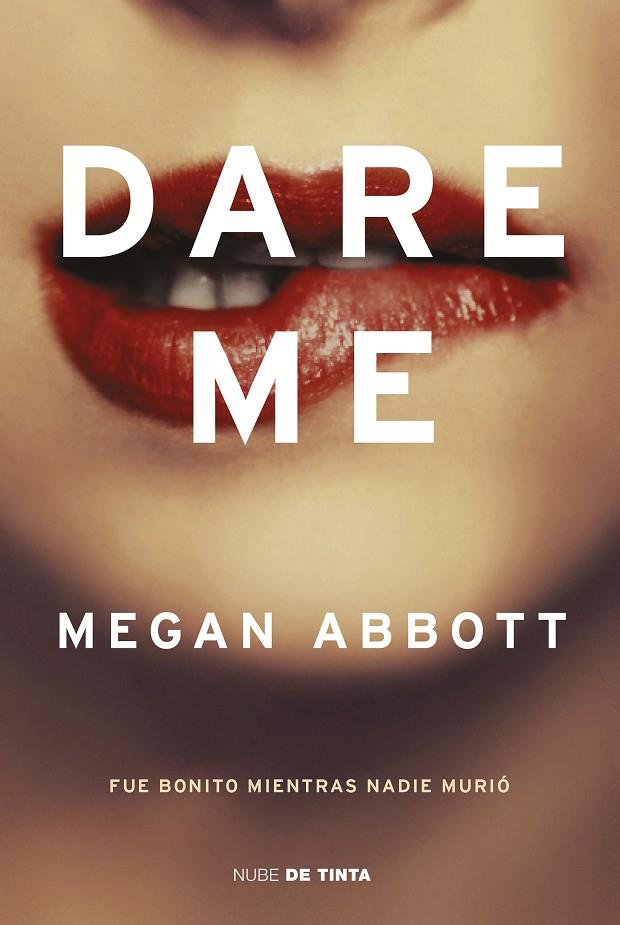 DARE ME | 9788417605377 | ABBOTT, MEGAN | Llibreria Online de Tremp