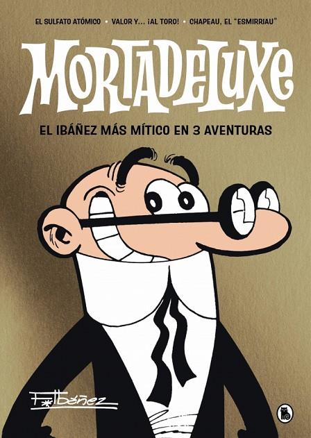 MORTADELUXE | 9788402429353 | IBÁÑEZ, FRANCISCO | Llibreria Online de Tremp
