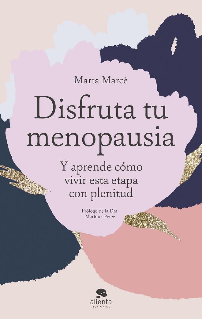 DISFRUTA TU MENOPAUSIA | 9788413442334 | MARCÈ, MARTA | Llibreria Online de Tremp