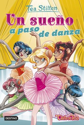 UN SUEÑO A PASO DE DANZA | 9788408247036 | STILTON, TEA | Llibreria Online de Tremp