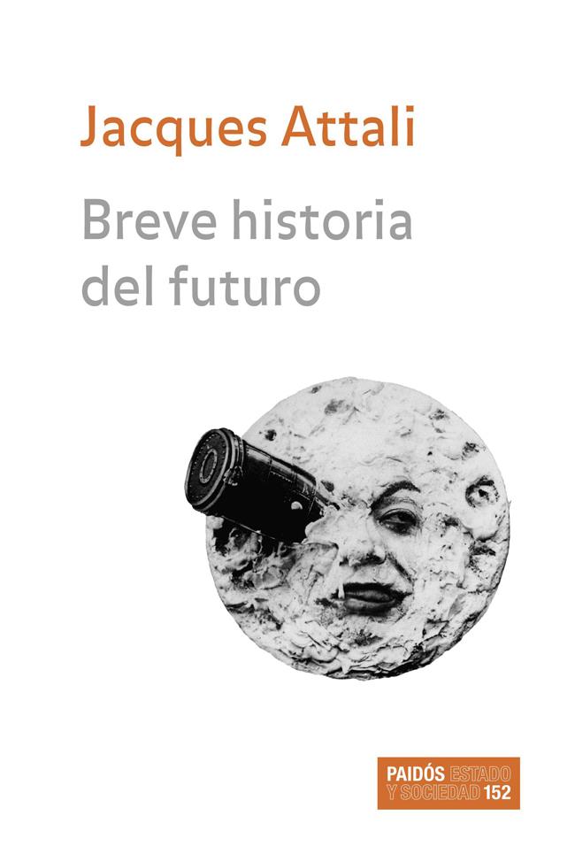 BREVE HISTORIA DEL FUTURO | 9788449320514 | JACQUES ATTALI | Llibreria Online de Tremp