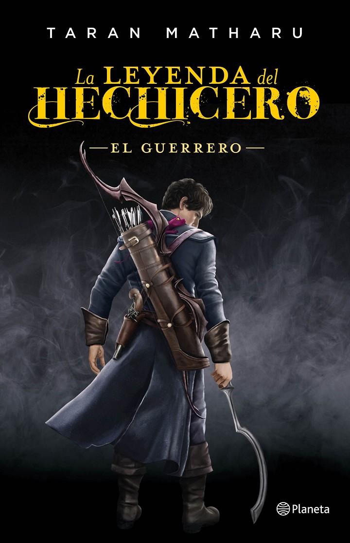LA LEYENDA DEL HECHICERO. EL GUERRERO | 9788408161790 | TARAN MATHARU | Llibreria Online de Tremp