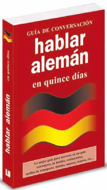 HABLAR ALEMAN EN QUINCE DIAS. GUIA DE CONVERSACION | 9788496445260 | ANÓNIMO