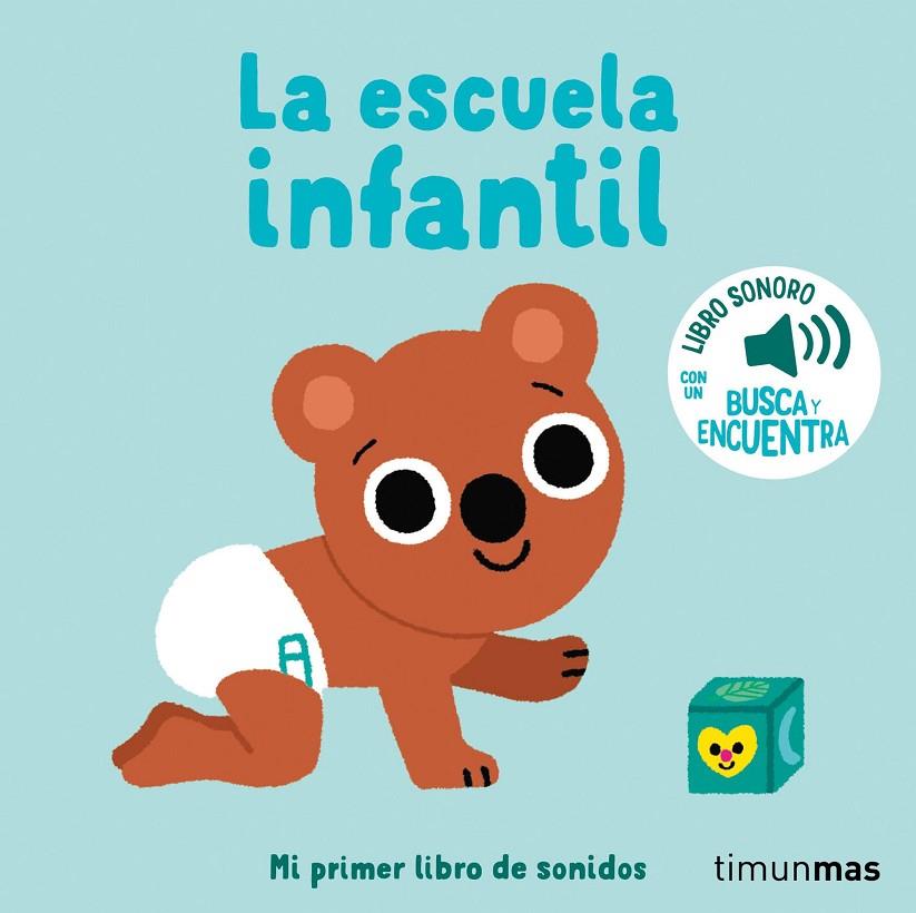 LA ESCUELA INFANTIL. MI PRIMER LIBRO DE SONIDOS | 9788408276432 | BILLET, MARION | Llibreria Online de Tremp