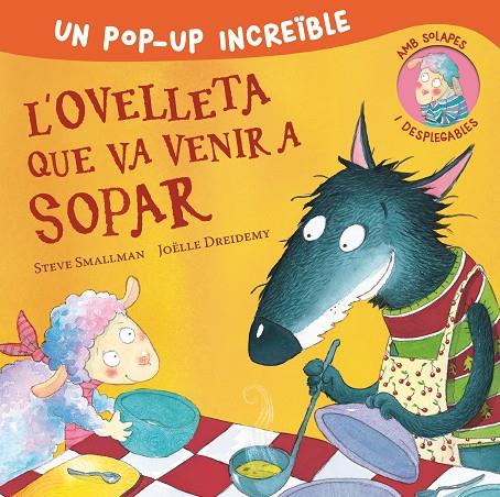 L'OVELLETA QUE VA VENIR A SOPAR (POP-UP) | 9788448857233 | SMALLMAN, STEVE | Llibreria Online de Tremp