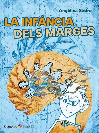 LA INFÀNCIA DELS MARGES | 9788410791961 | SÁTIRO, ANGÉLICA | Llibreria Online de Tremp