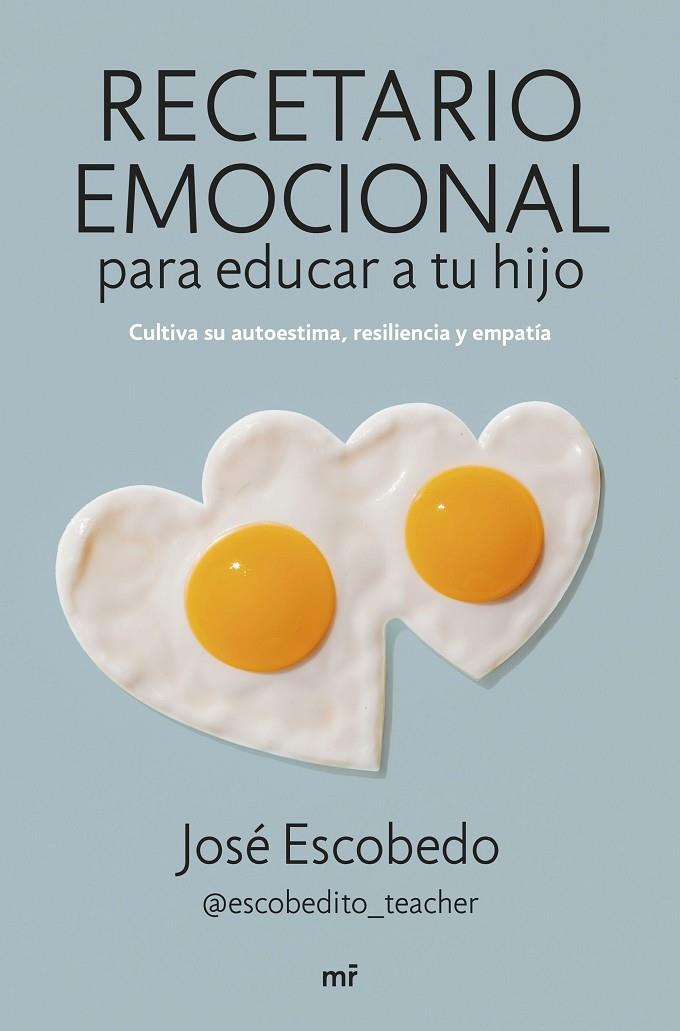 RECETARIO EMOCIONAL PARA EDUCAR A TU HIJO | 9788427049581 | ESCOBEDO, JOSÉ | Llibreria Online de Tremp