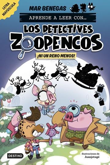APRENDE A LEER CON... ¡LOS DETECTIVES ZOOPENCOS! 9. ¡NI UN RENO MENOS! | 9788408310365 | BENEGAS, MAR | Llibreria Online de Tremp