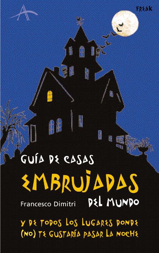 GUIA DE CASAS EMBRUJADAS | 9788484283201 | DIMITRI, FRANCESCO
