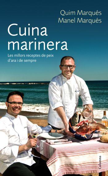 CUINA MARINERA | 9788466412339 | MARQUES, QUIM; MARQUES, MANEL | Llibreria Online de Tremp