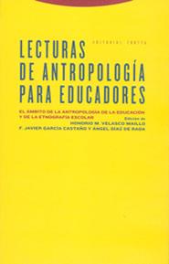 LECTURAS DE ANTROPOLOGIA PARA EDUCADORES: EL AMBITO DE LA AN | 9788481646405 | VELASCO MAILLO, HONORIO M.; GARCIA CASTAÑO, F. J | Llibreria Online de Tremp