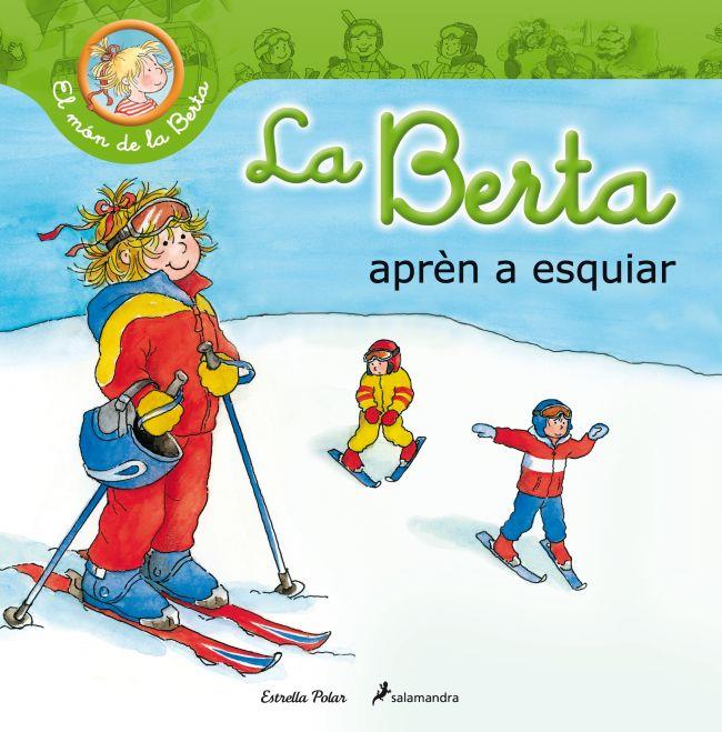 LA BERTA APRÈN A ESQUIAR | 9788499329710 | LIANE SCHNEIDER | Llibreria Online de Tremp