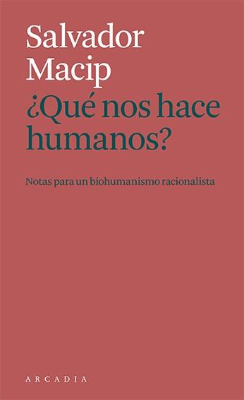 ¿QUE NOS HACE HUMANOS? | 9788412471786 | MACIP, SALVADOR | Llibreria Online de Tremp