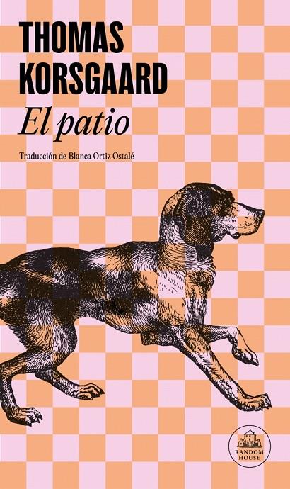 EL PATIO (TRILOGÍA DE TUE 1) | 9788439744764 | KORSGAARD, THOMAS | Llibreria Online de Tremp