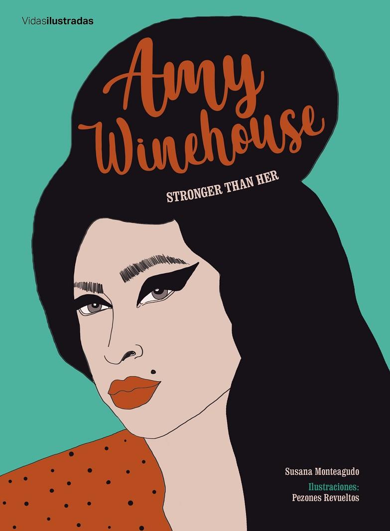 AMY WINEHOUSE | 9788417858322 | MONTEAGUDO, SUSANA/PEZONES REVUELTOS | Llibreria Online de Tremp