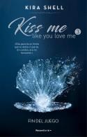 FIN DEL JUEGO (KISS ME LIKE YOU LOVE ME 3) | 9788419283702 | SHELL, KIRA | Llibreria Online de Tremp