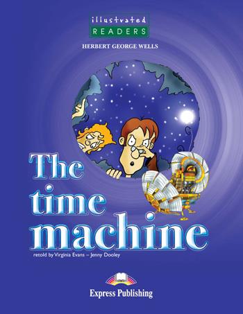 THE TIME MACHINE ILLUSTRATED | 9780857770905 | EXPRESS PUBLISHING (OBRA COLECTIVA)