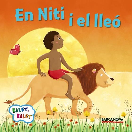 EN NITI I EL LLEÓ | 9788448935672 | BALDÓ, ESTEL/GIL, ROSA/SOLIVA, MARIA | Llibreria Online de Tremp
