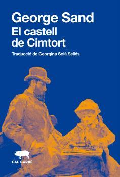 EL CASTELL DE CIMTORT | 9788412725537 | SAND, GEORGE | Llibreria Online de Tremp
