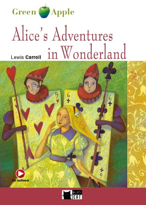 ALICE'S ADVENTURES IN WONDERLAND - GREEN APPLE | 9788431692834 | CIDEB EDITRICE S.R.L. | Llibreria Online de Tremp