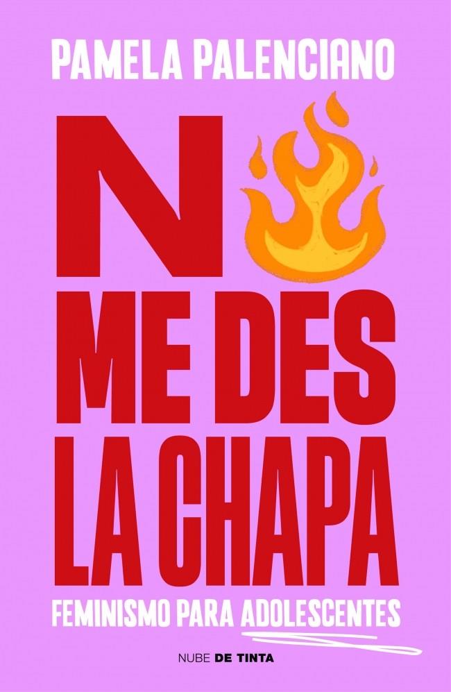 NO ME DES LA CHAPA | 9788419514783 | PALENCIANO, PAMELA | Llibreria Online de Tremp