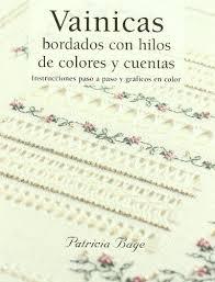 VAINICAS BORDADOS CON HILOS DE COLORES Y CUENTAS | 9788498740394 | BAGE, PATRICIA