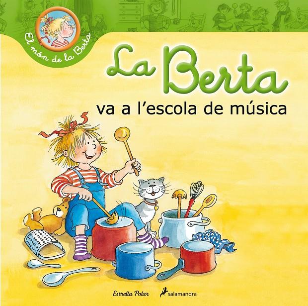 BERTA VA A L¿ESCOLA DE MÚSICA, LA  | 9788490576045 | SCHNEIDER, LIANE 