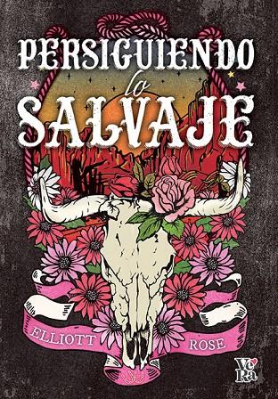 PERSIGUIENDO LO SALVAJE | 9791387601652 | ROSE, ELLIOT | Llibreria Online de Tremp