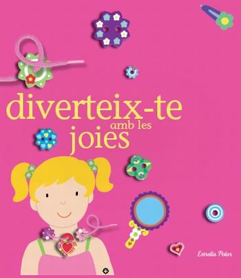 DIVERTEIX-TE AMB LES JOIES | 9788499323084