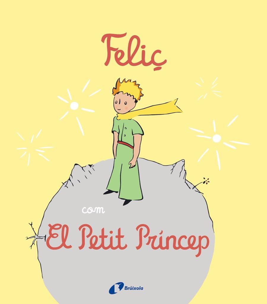 FELIÇ COM EL PETIT PRÍNCEP | 9788413492537 | NIELMAN, LOUISON