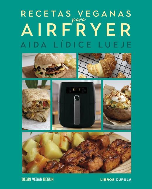RECETAS VEGANAS PARA AIRFRYER | 9788448049614 | LÍDICE, AIDA