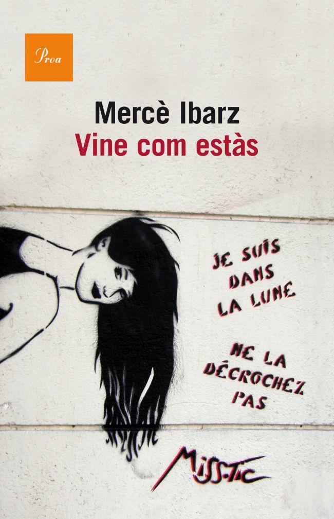 VINE COM ESTÀS  | 9788475883458 | IBARZ, MERCE