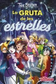 TEA STILTON 43: LA GRUTA DE LES ETRELLES | 9788413891422 | TEA STILTON | Llibreria Online de Tremp
