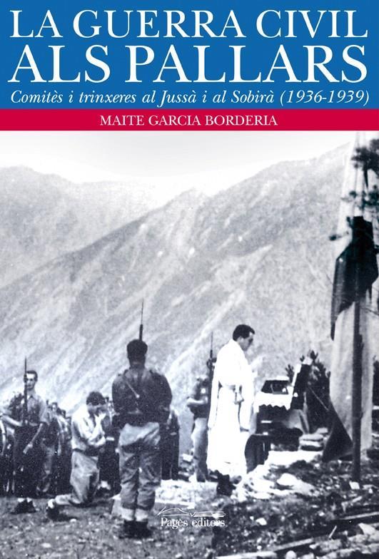 GUERRA CIVIL ALS PALLARS, LA | 9788497797931 | GARCIA BORDERA, MAITE | Llibreria Online de Tremp