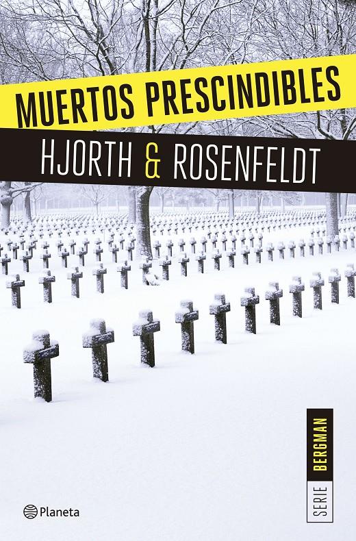 MUERTOS PRESCINDIBLES (SERIE BERGMAN 3) | 9788408166009 | MICHAEL HJORTH/HANS ROSENFELDT | Llibreria Online de Tremp