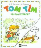 TOM I TIM UN DIA D'ESPORT | 9788424649142 | BOURGOING, P. DE-CALARNOU, Y. | Llibreria Online de Tremp
